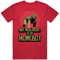 Mike Mcglinchey Is My Homeboy San Francisco Football 2020 Mens Soft Cotton Tee T Shirt