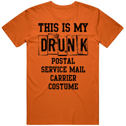 My Drunk Postal Service Mail Carrier Costume Funny Party Halloween Job Mens Soft Cotton Tee T Shirt