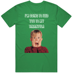 I'm Going To Feed You To My Tarantula Home Alone Kevin Quote Mens Soft Cotton Tee T Shirt