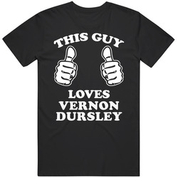 This Guy Loves Vernon Dursley Harry Potter And The Philosopher's Stone Cool Favorite Book Character Fan Mens Soft Cotton Tee T Shirt