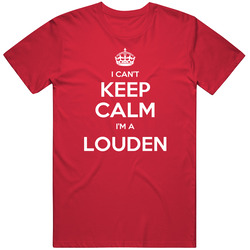 I Cant Keep Calm Im A Louden Funny Last Name Mens Soft Cotton Tee T Shirt