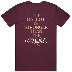 The Ballot Is Stronger Than The Bullet 7 Word Quote Mens Soft Cotton Tee T Shirt