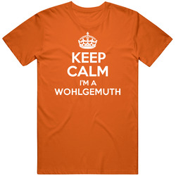 Keep Calm Im A Wohlgemuth Last Name Pride Mens Soft Cotton Tee T Shirt