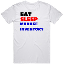 Eat Sleep Manage Inventory Warehouse Clerk Mens Soft Cotton Tee T Shirt