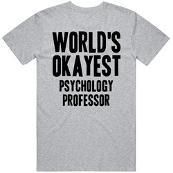 Worlds Okayest Psychology Professor Job Mens Soft Cotton Tee T Shirt