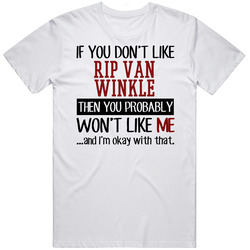 If You Don' T Like Rip Van Winkle You Won't Like Me Novel Character Mens Soft Cotton Tee T Shirt