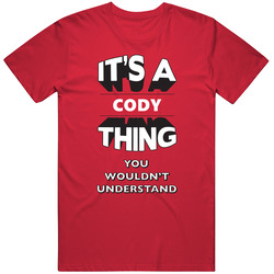 Its A Cody Thing Fun Graphic Personalized Name Mens Soft Cotton Tee T Shirt