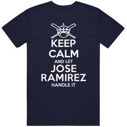 Keep Calm And Let Jose Ramirez Handle It Cleveland Baseball Player Cool Fan Mens Soft Cotton Tee T Shirt