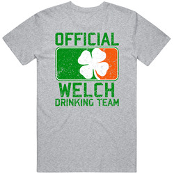 Welch Official Drinking Team Irish Family Custom St Patricks Day Mens Soft Cotton Tee T Shirt