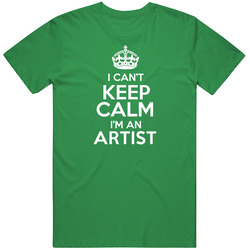 Cant Keep Calm Im An Artist Funny Cool Occupation Mens Soft Cotton Tee T Shirt