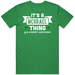 Mcgrael Thing Wouldn't Understand Irish Name St Patricks Day Mens Soft Cotton Tee T Shirt
