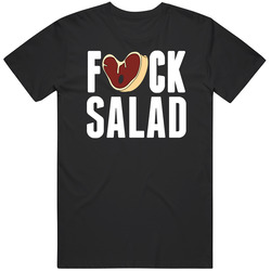 Fuck Salada Funny Anti Vegan Carnivore Mens Soft Cotton Tee T Shirt