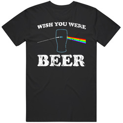 Wish You Were Beer Funny Distressed Look Mens Soft Cotton Tee T Shirt