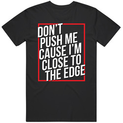 Don't Push Me Close To The Edge Grandmaster Flash The Message Hip Hop Music Song Lyrics Mens Soft Cotton Tee T Shirt