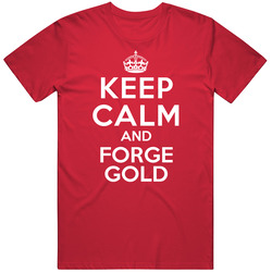 Keep Calm And Forge Gold Goldsmith Mens Soft Cotton Tee T Shirt