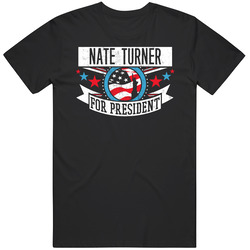 Nate Turner For President New York City Nyc Sports Funny Mens Soft Cotton Tee T Shirt