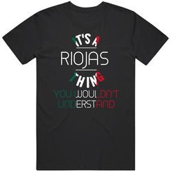 It's A Riojas Thing You Wouldn't Understand Mexican Name Mens Soft Cotton Tee T Shirt