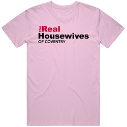 The Real Housewives Of Coventry Mens Soft Cotton Tee T Shirt