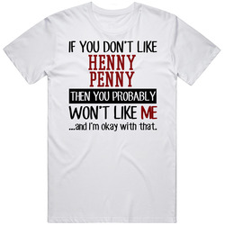 If You Don' T Like Henny Penny You Won't Like Me Novel Character Mens Soft Cotton Tee T Shirt