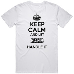 Keep Calm And Let Hahn Handle It Mens Soft Cotton Tee T Shirt