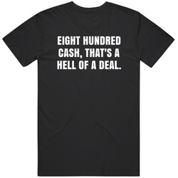 Eight Hundred Cash Thats A Hell Of A Deal Macklemore Ryan Lewis Downtown Lyrics Mens Soft Cotton Tee T Shirt