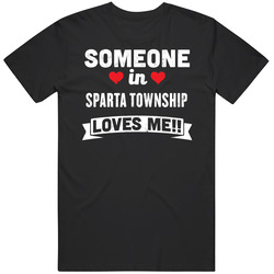 Someone In Sparta Township New Jersey Loves Me Funny Cool City Mens Soft Cotton Tee T Shirt
