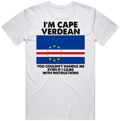 I'm Cape Verdean Nationality Flag You Couldn't Handle Me Mens Soft Cotton Tee T Shirt