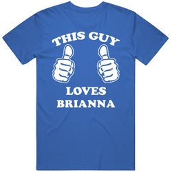 This Guy Loves Brianna Name Mens Soft Cotton Tee T Shirt