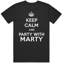 Keep Calm And Party With Marty Mens Soft Cotton Tee T Shirt