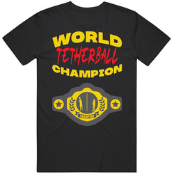 Tetherball World Champion Belt Funny Sports Hobby Mens Soft Cotton Tee T Shirt