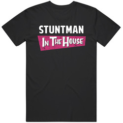 Stuntman In The House Occupation Mens Soft Cotton Tee T Shirt