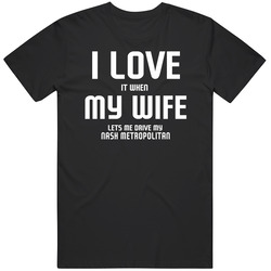 I Love It When My Wife Lets Me Drive My Nash Metropolitan Funny Car Mens Soft Cotton Tee T Shirt