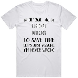 Im A Regional Director To Save Time Job Mens Soft Cotton Tee T Shirt