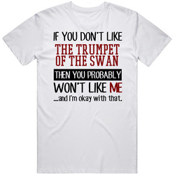 If You Don' T Like The Trumpet Of The Swan You Won't Like Me Novel Character Mens Soft Cotton Tee T Shirt