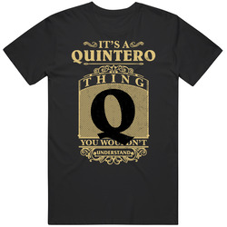 Quintero Thing You Wouldn't Understand Family Name Pride Mens Soft Cotton Tee T Shirt
