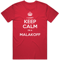 I Cant Keep Calm Im A Malakoff Funny Last Name Mens Soft Cotton Tee T Shirt