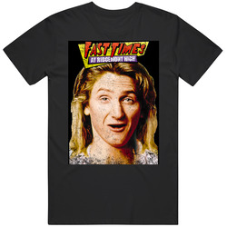 Fast Times At Ridgemont High Stoner Movie Mens Soft Cotton Tee T Shirt
