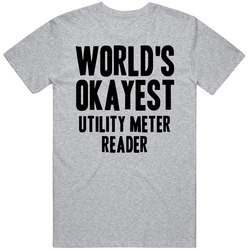 Worlds Okayest Utility Meter Reader Job Mens Soft Cotton Tee T Shirt