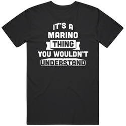 It's A Marino Thing You Wouldn't Understand Name Funny Mens Soft Cotton Tee T Shirt