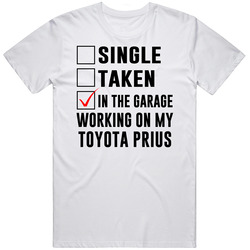 Single Taken Working On My Toyota Prius Funny Car Mens Soft Cotton Tee T Shirt