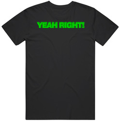 Yeah Right 90s Mens Soft Cotton Tee T Shirt