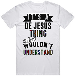Its A De Jesus Thing Last Name Pride Mens Soft Cotton Tee T Shirt