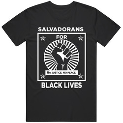 Salvadorans For Black Lives Black Power Fist Social Injustice Awareness Mens Soft Cotton Tee T Shirt