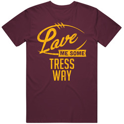 Love Me Some Tress Way Washington Football Sports Athlete Mens Soft Cotton Tee T Shirt