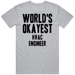 Worlds Okayest Hvac Engineer Job Mens Soft Cotton Tee T Shirt