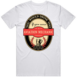 Aviation Mechanic Beer Drinking Label Inspired Job Mens Soft Cotton Tee T Shirt