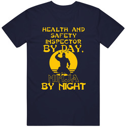 Health And Safety Inspector By Day Ninja By Night Funny Mens Soft Cotton Tee T Shirt