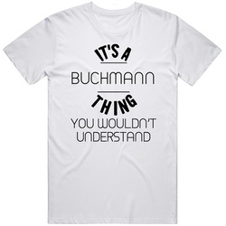 Buchmann Its A Thing You Wouldnt Understand Mens Soft Cotton Tee T Shirt