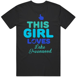 This Girl Loves Lake Greenwood South Carolina Funny Mens Soft Cotton Tee T Shirt