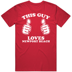This Guy Loves Newport Beach Custom Mens Soft Cotton Tee T Shirt